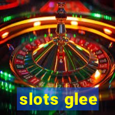 slots glee